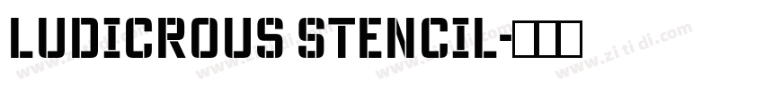 Ludicrous Stencil字体转换